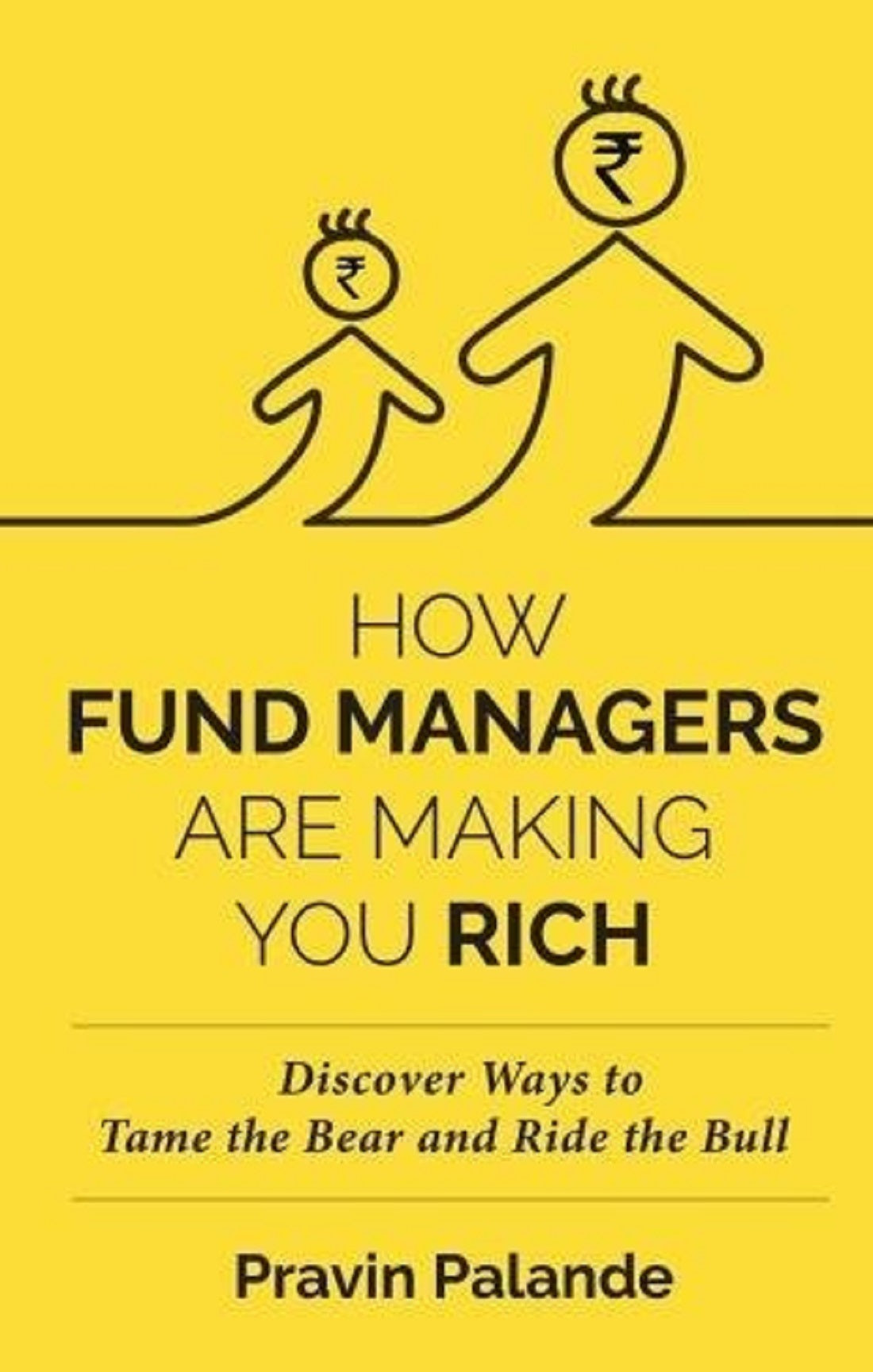 HOW FUND MANAGERS ARE MAKING YOU RICH