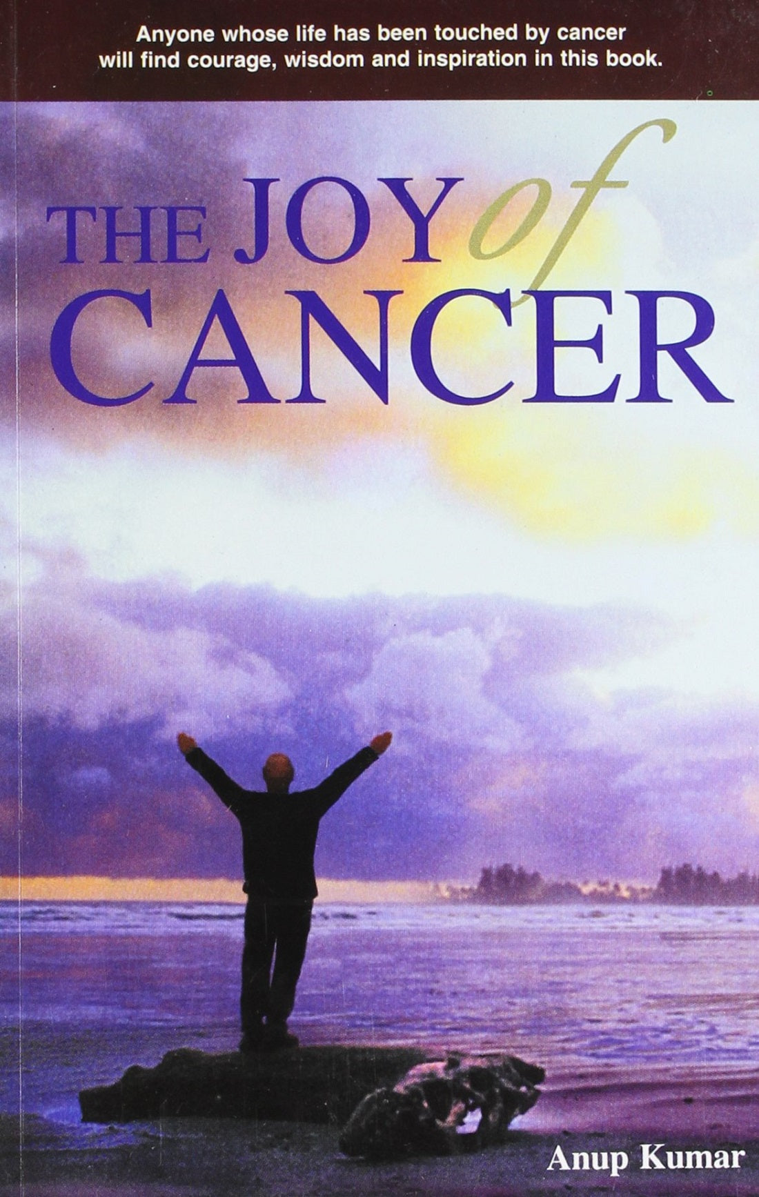 THE JOY OF CANCER