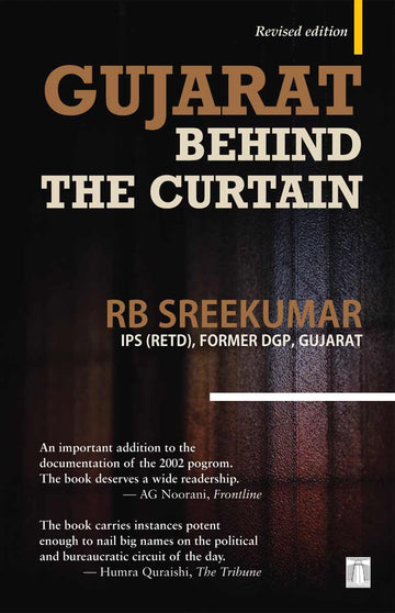 Gujarat Behind The Curtain