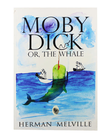 Moby Dick Or, The Whale