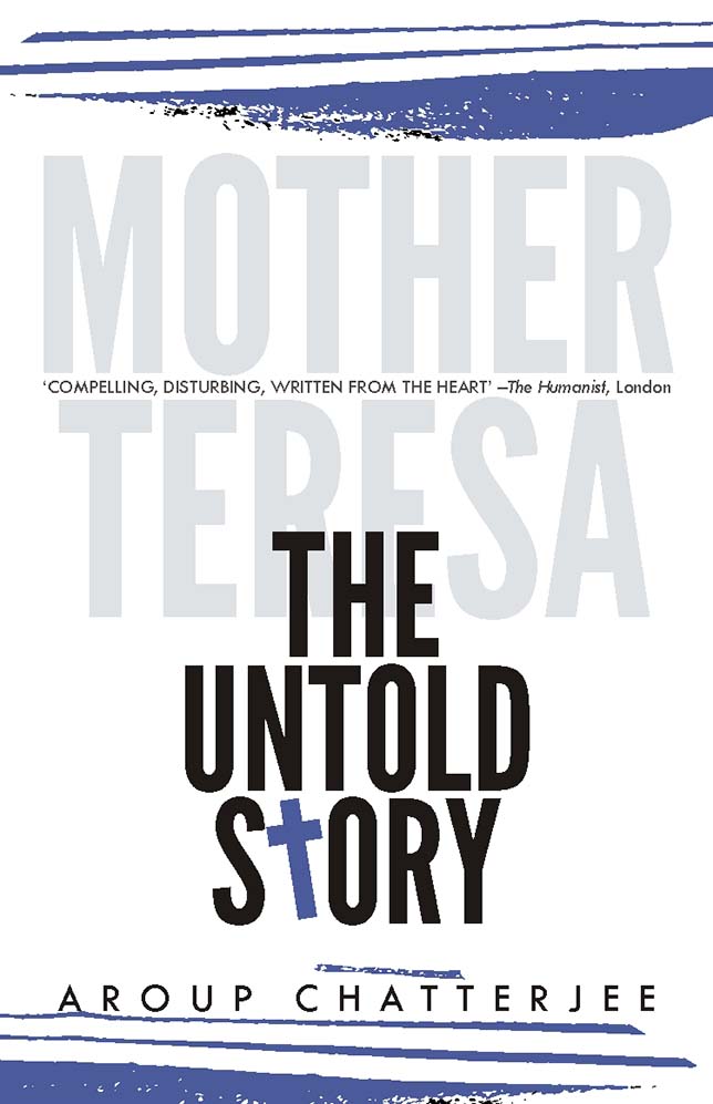 Mother Teresa: The Untold Story