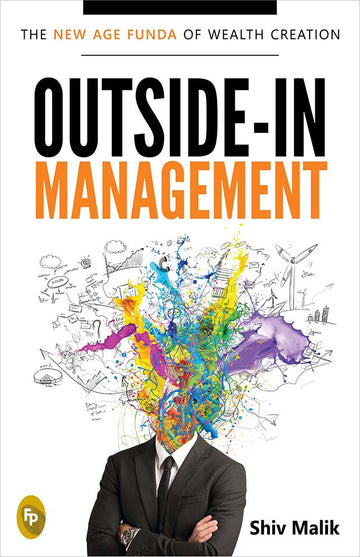 Outside-In Management: The New Age Funda of Wealth Creation