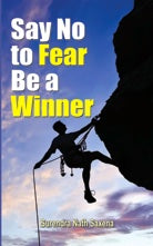 Say No To Fear Be A Winner