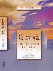Central Asia; The Challenges of Independence