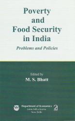 Poverty and Food Security in India; Problems and Policies