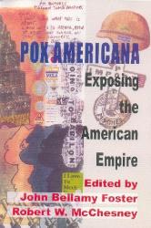 Pox Americana; Exposing the American Empire
