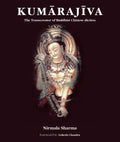 Kumarajiva: The Transcreator of Buddhist Chinese diction