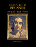 Elizabeth Brunner: Her Life - Her Words