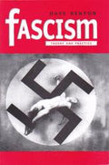 Fascism; Theory and Practice