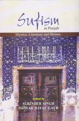 Sufism in Punjab; Mystics, Literature and Shrines