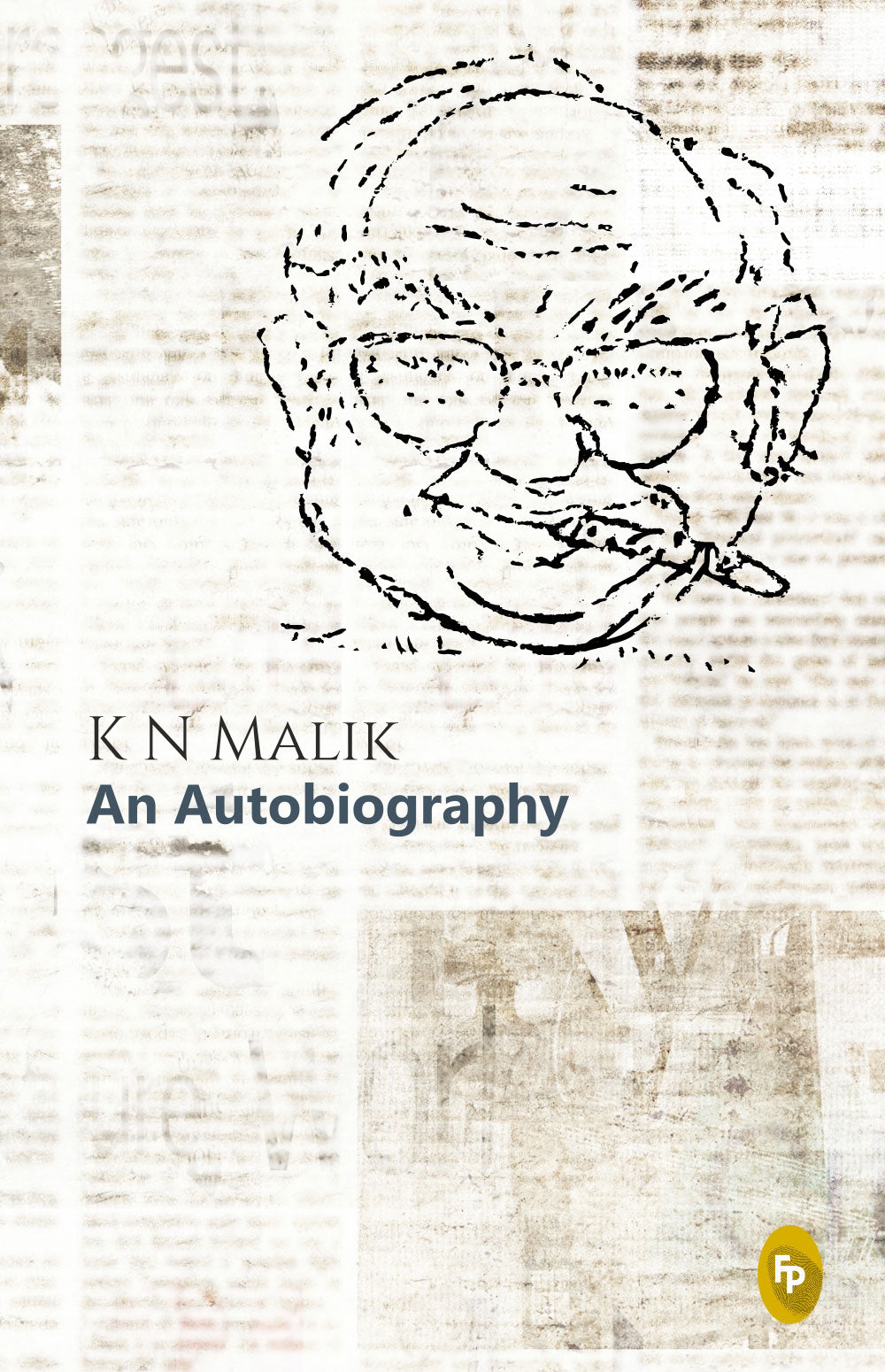 K N Malik, An Autobiography