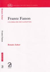 Frantz Fanon : Colonialism and Alienation
