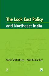 The Look East Policy and North-East India