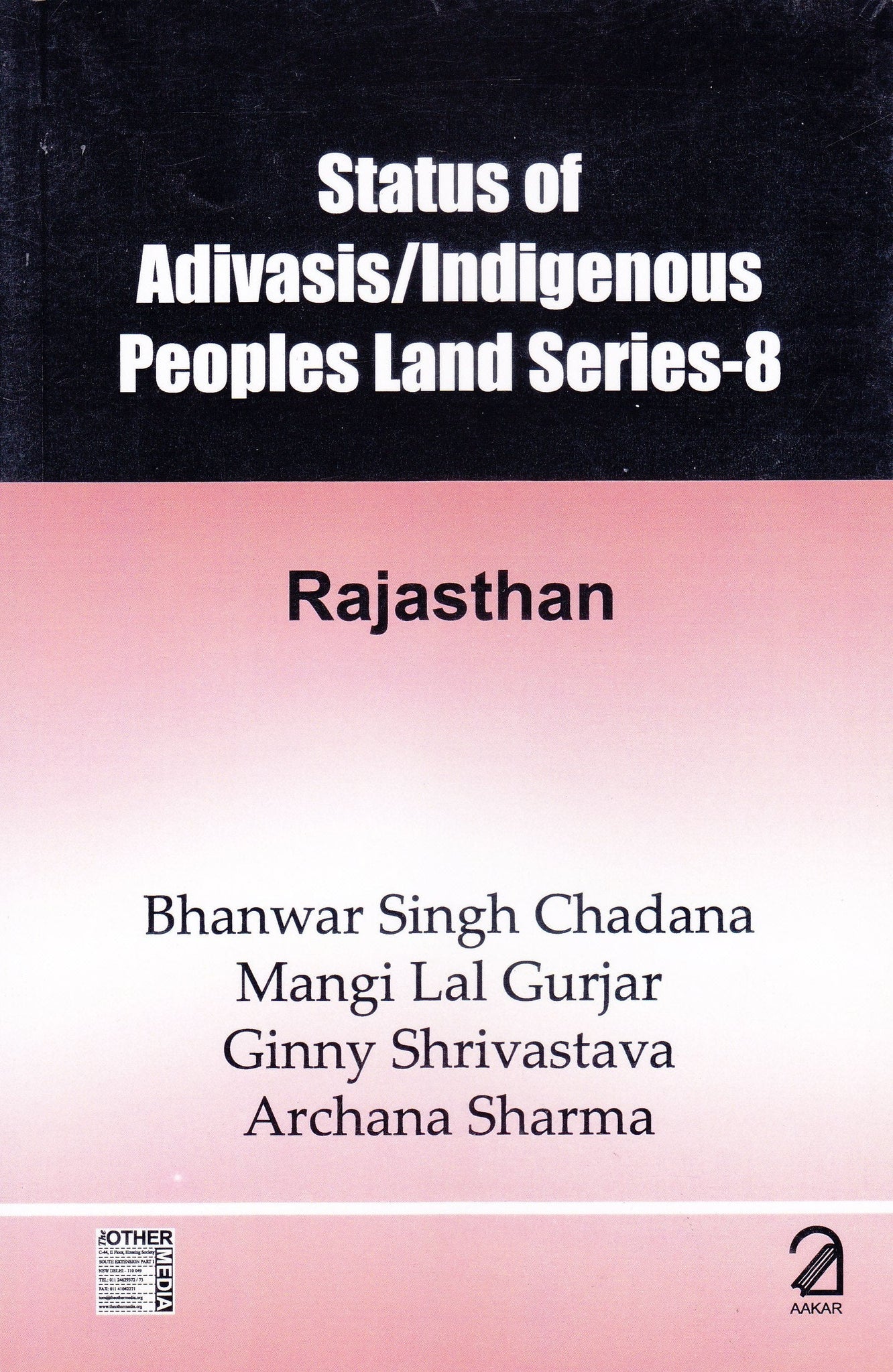 Status of Adivasis/Indigenous Peoples Land Series - 8: Rajasthan