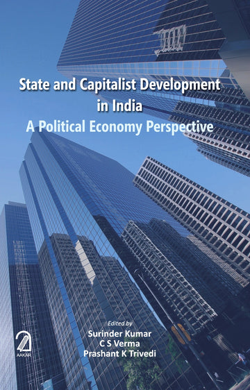 State and Capitalist Development in India: A Political Economy Perspective