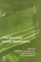 Marxism and Social Movements (Historical Materialism Series)