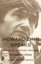 Howard Zinn Speaks: Collected Speeches 1963-2009