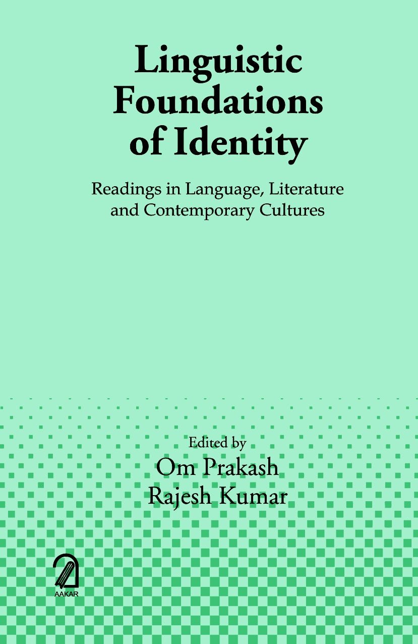 Linguistic Foundations of Identity: Readings in Language, Literature and Contemporary Cultures