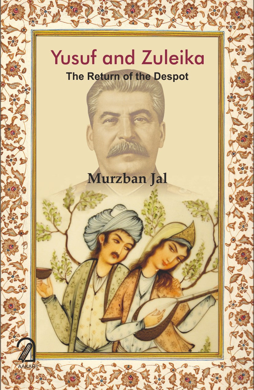 Yusuf and Zuleika: The Return of the Despot