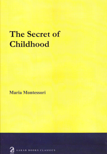 The Secret of Childhood