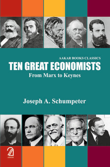 Ten Great Economists: From Marx to Keynes