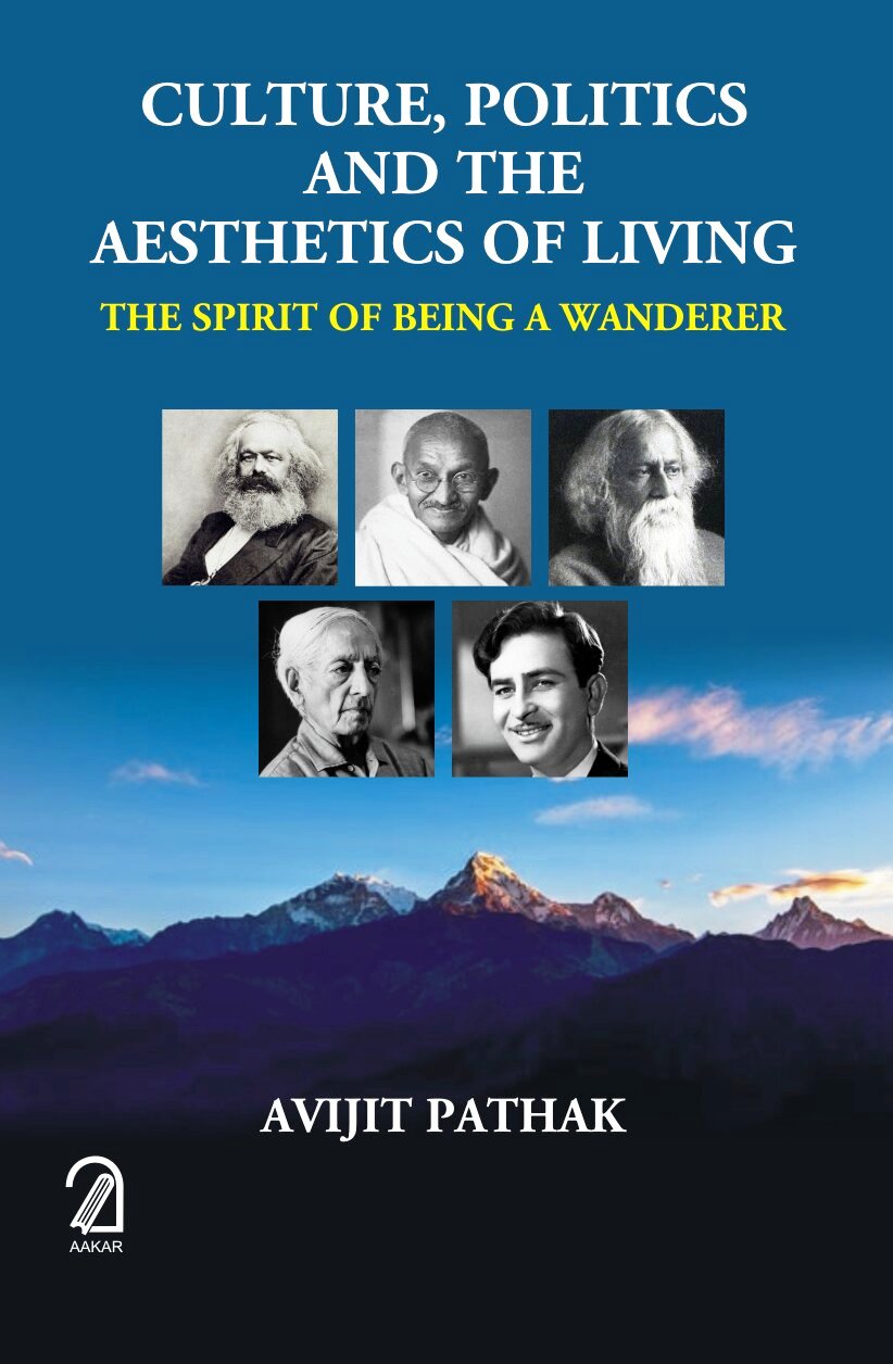 Culture, Politics and the Aesthetics of Living: The Spirit of Being a Wanderer