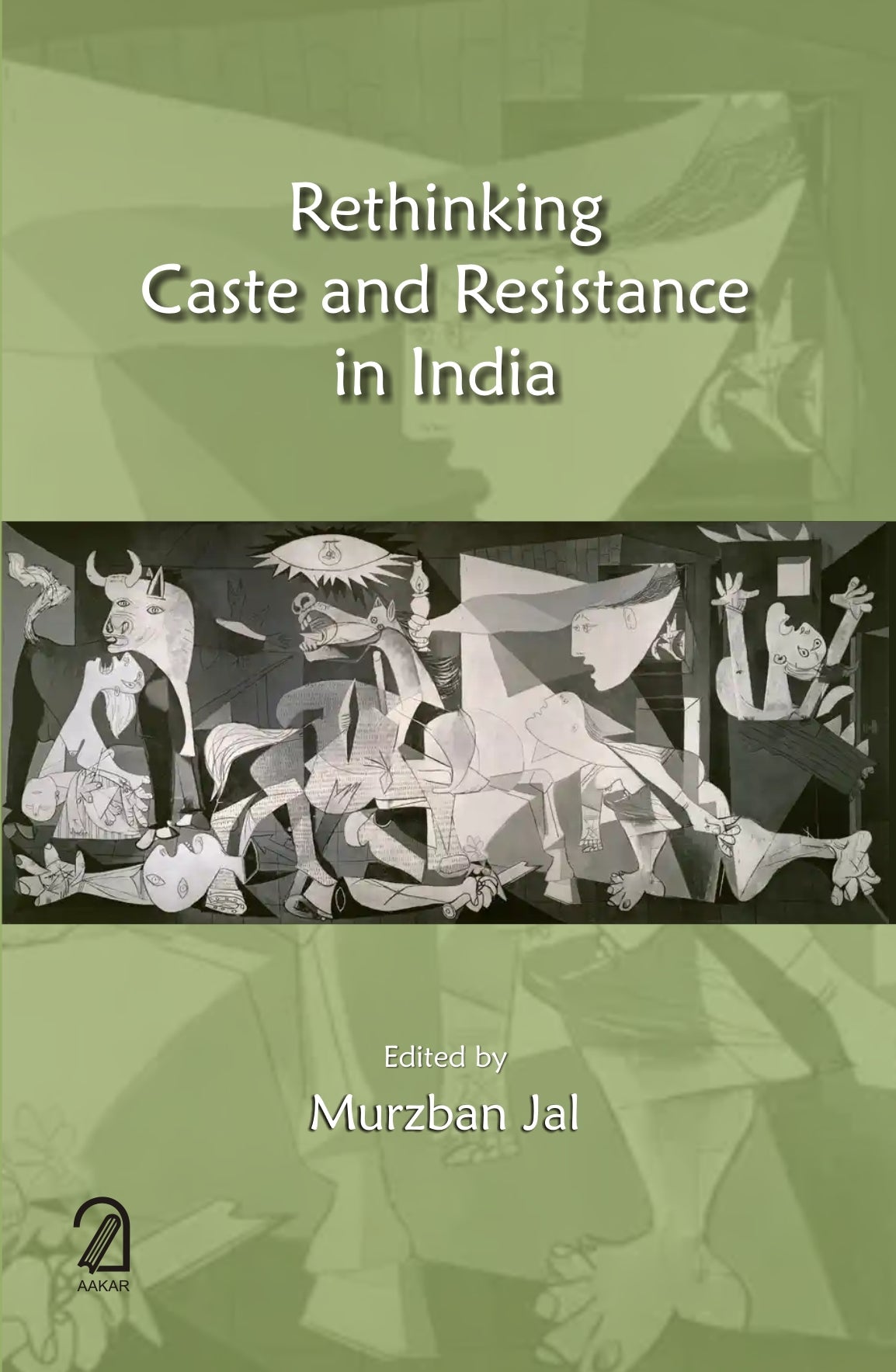 Rethinking Caste and Resistance in India