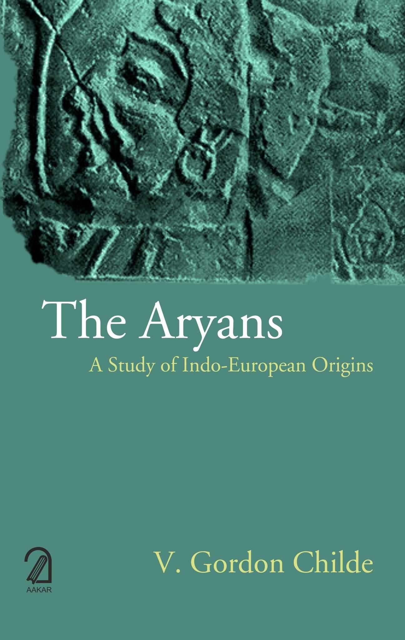 The Aryans: A Study of Indo-European Origins