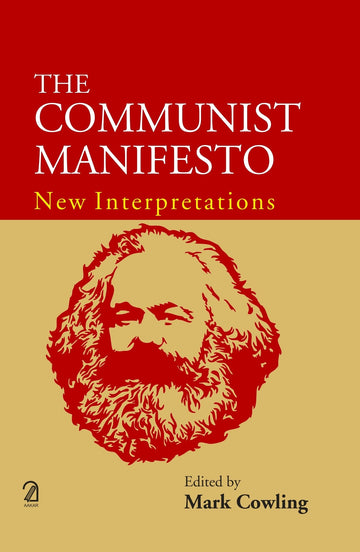 The Communist Manifesto: New Interpretations