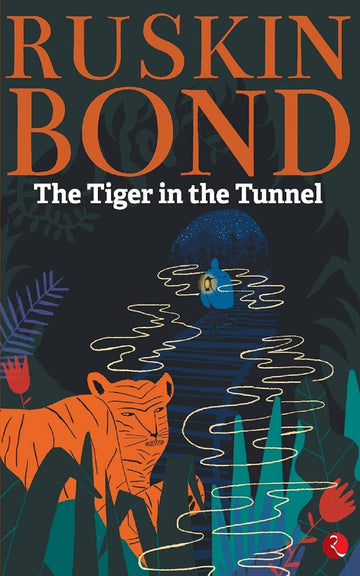 THE TIGER IN THE TUNNEL