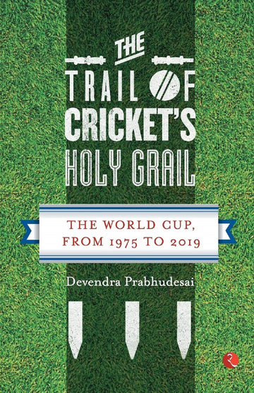 THE TRAIL OF CRICKETS HOLY GRAIL