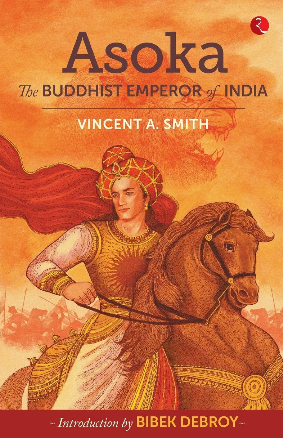 ASOKA - THE BUDDHIST EMPEROR OF INDIA