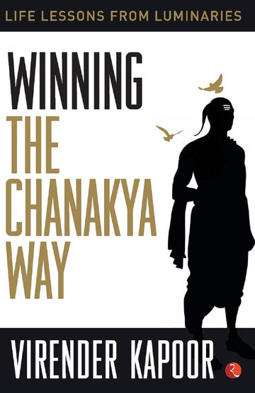 WINNING THE CHANAKYA WAY