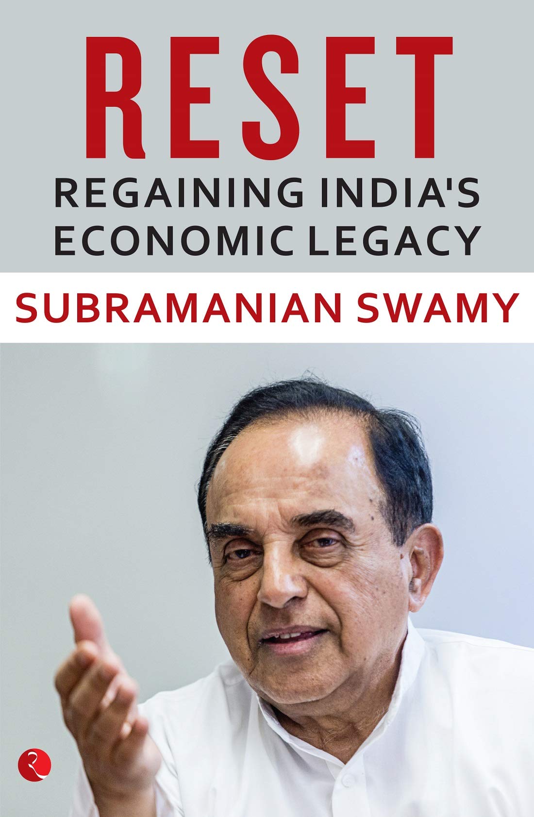 RESET REGAINING INDIA'S ECONOMIC LEGACY