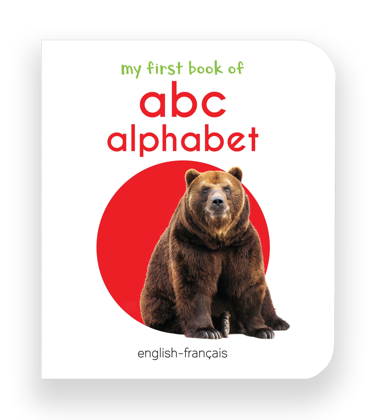 My First Book of ABC - Alphabet : My First English French Board Book (English - Francais)