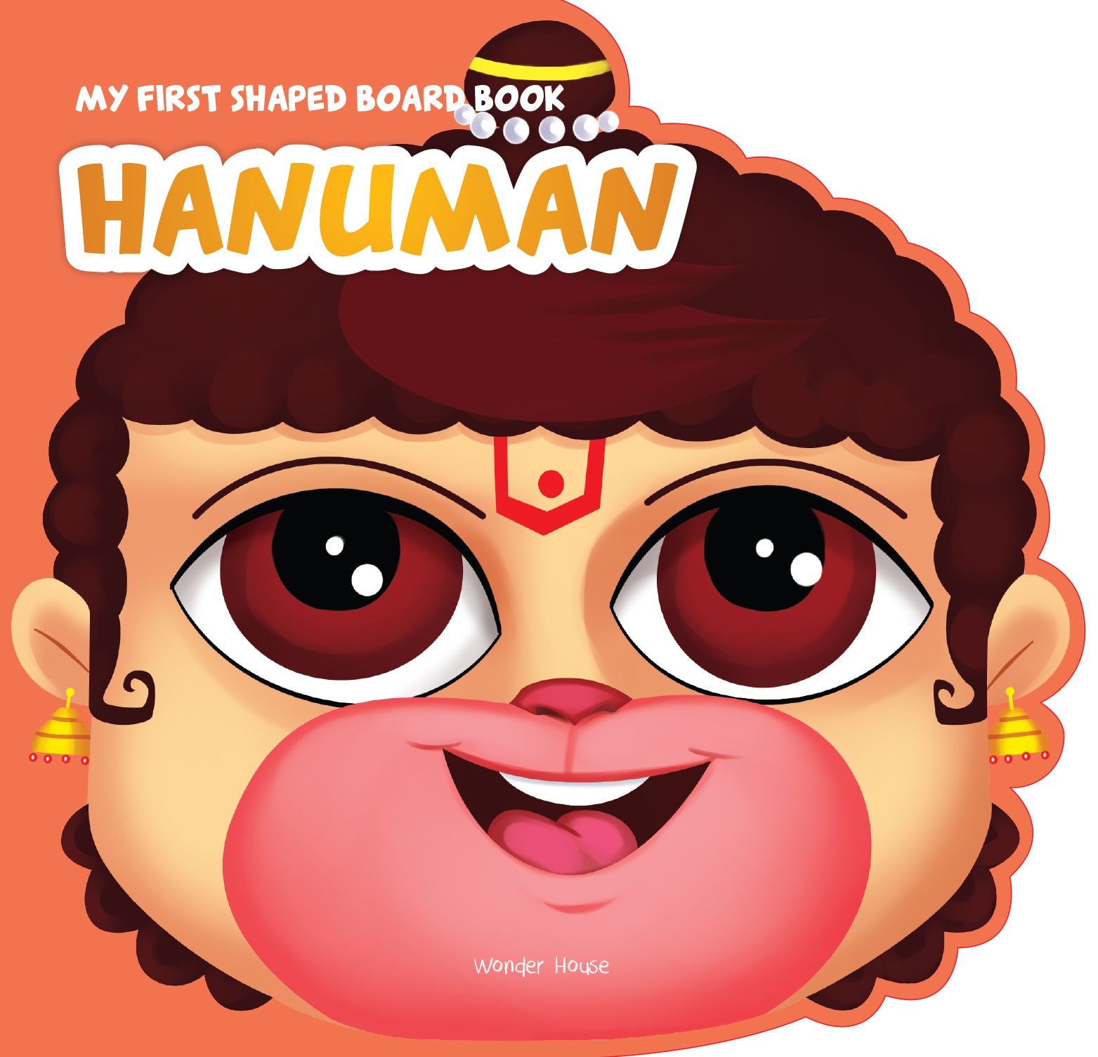 My First Shaped Board Book: Illustrated Lord Hanuman Hindu Mythology Picture Book for Kids Age 2+ (Indian Gods and Goddesses)