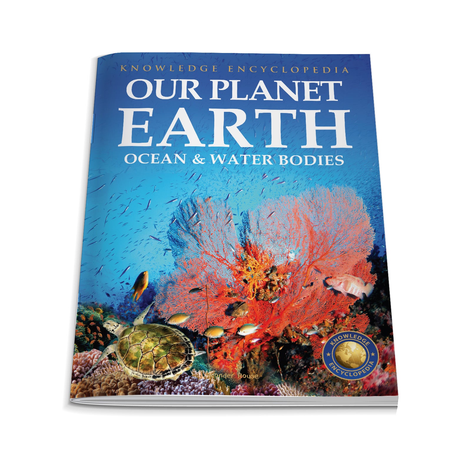 Knowledge Encyclopedia For Children - Our Planet Earth: Oceans & Water Bodies