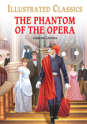 The Phantom of the Opera for Kids : Illustrated Abridged Children Classic English Novel with Review Questions