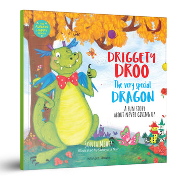 The Always Happy Series: Driggety Droo The very Determined Dragon - A fun Story About Never Giving Up - Beautifully Illustrated Picture Book For Children