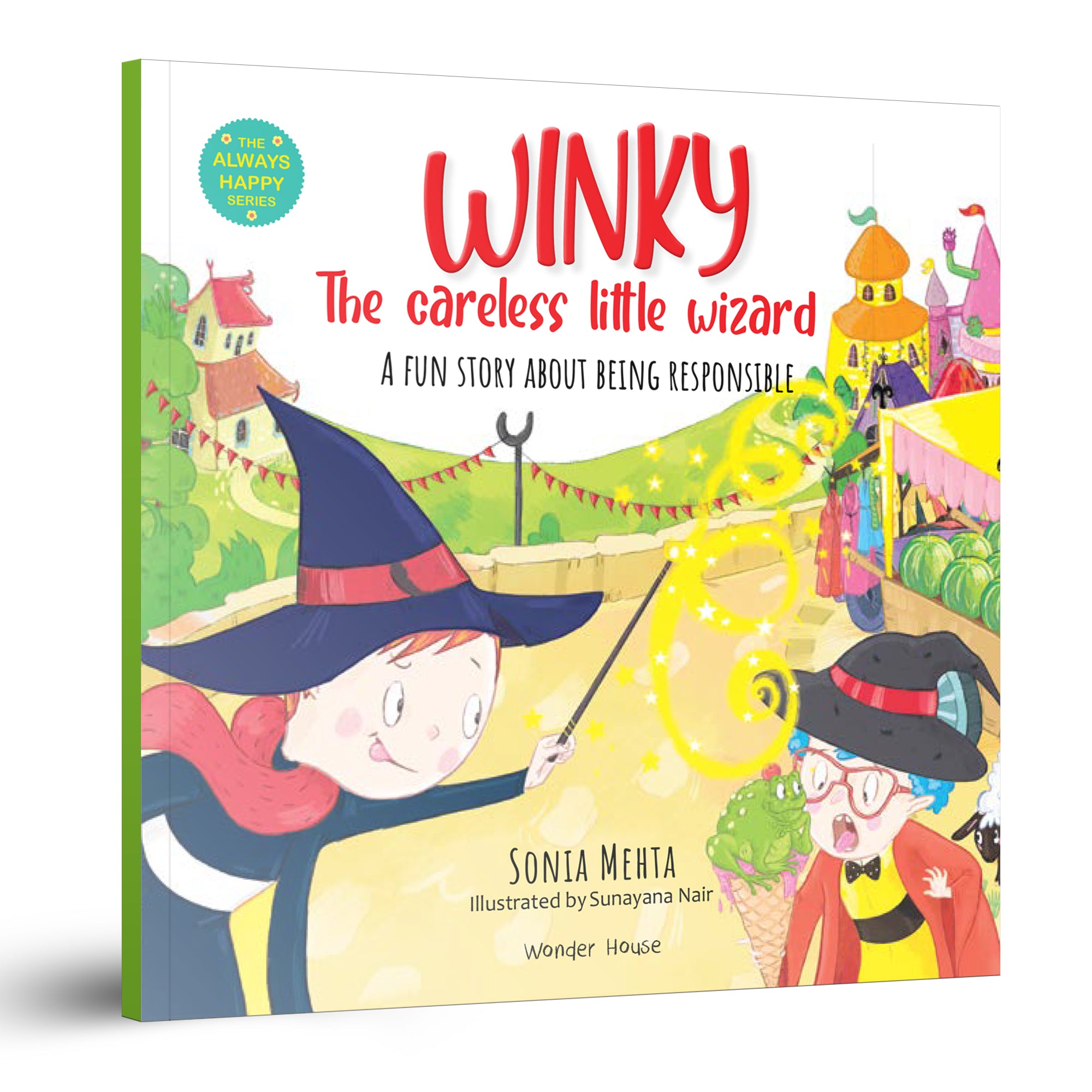 The Always Happy Series: Winky The Careless Little Wizard - A fun Story About Being Responsible - Beautifully Illustrated Picture Book For Children