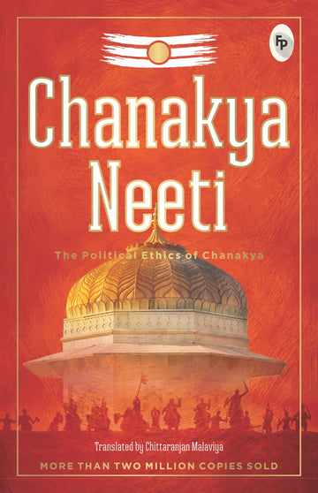 Chanakya Neeti  The Political Ethics of Chanakya