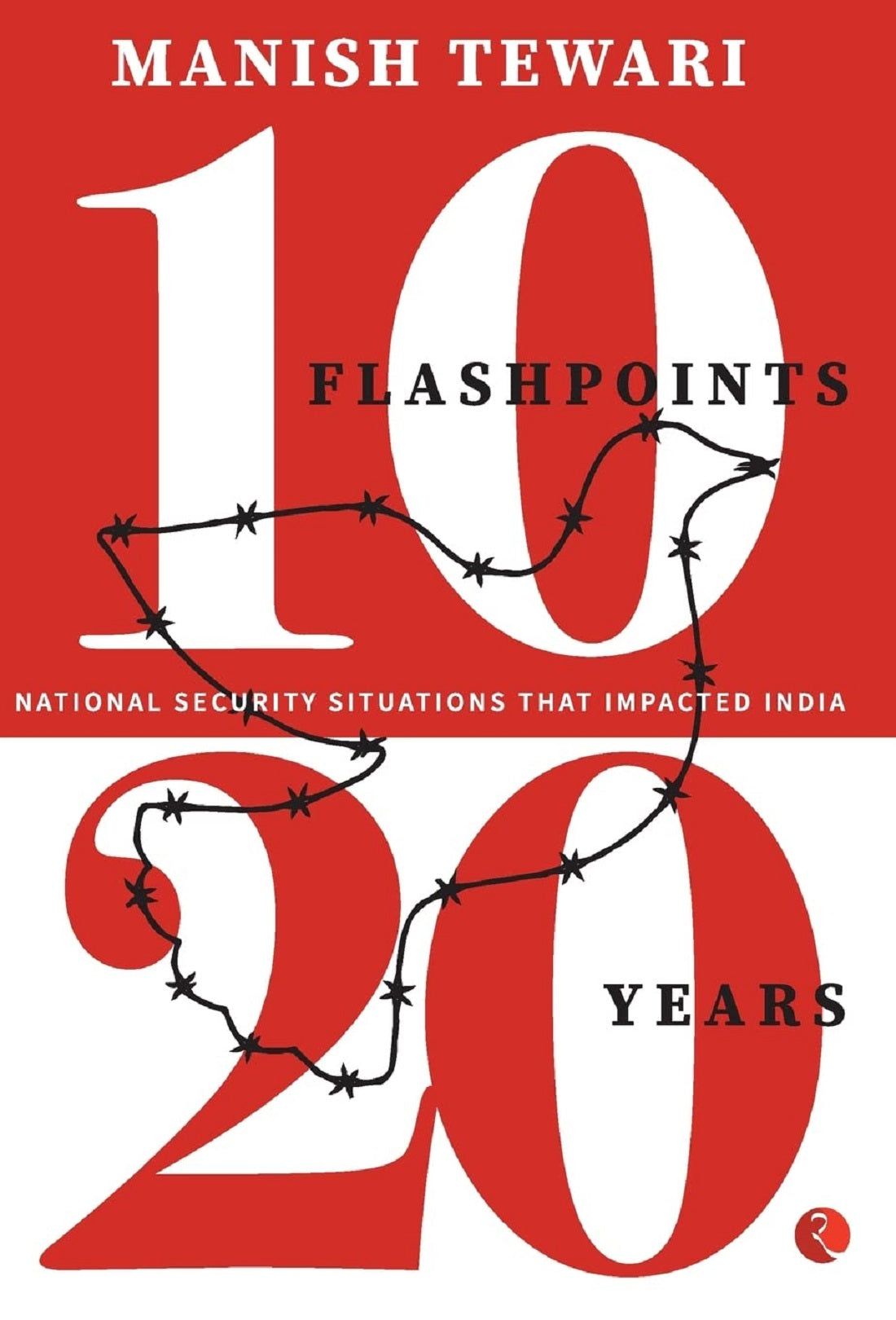 Security Flashpoints 10 FLASHPOINTS, 20 YEARS NATIONAL SECURITY SITUATION Book Online ...