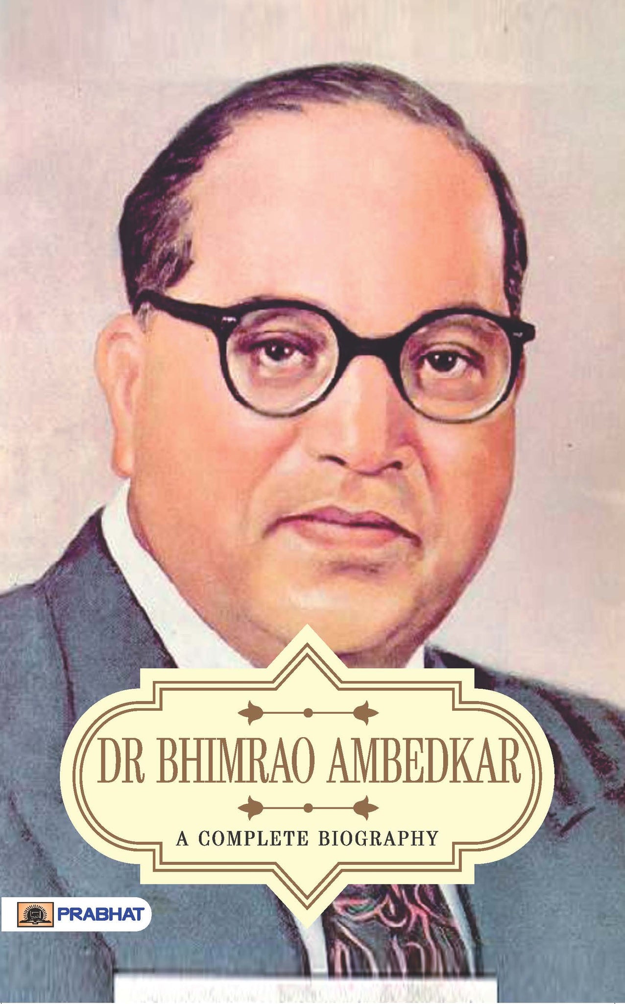 A Complete Biography of Dr. Amedkar