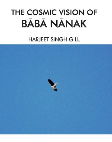 The Cosmic Vision of Baba Nanak