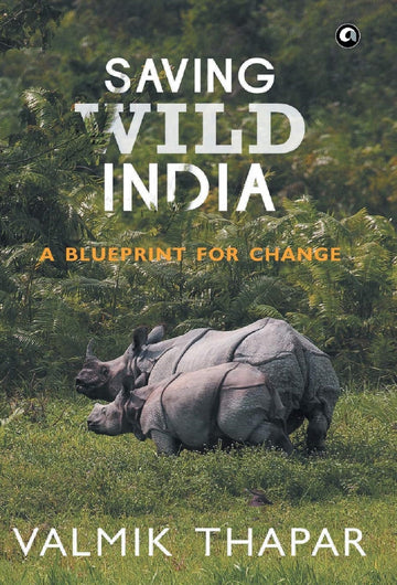 SAVING WILD INDIA