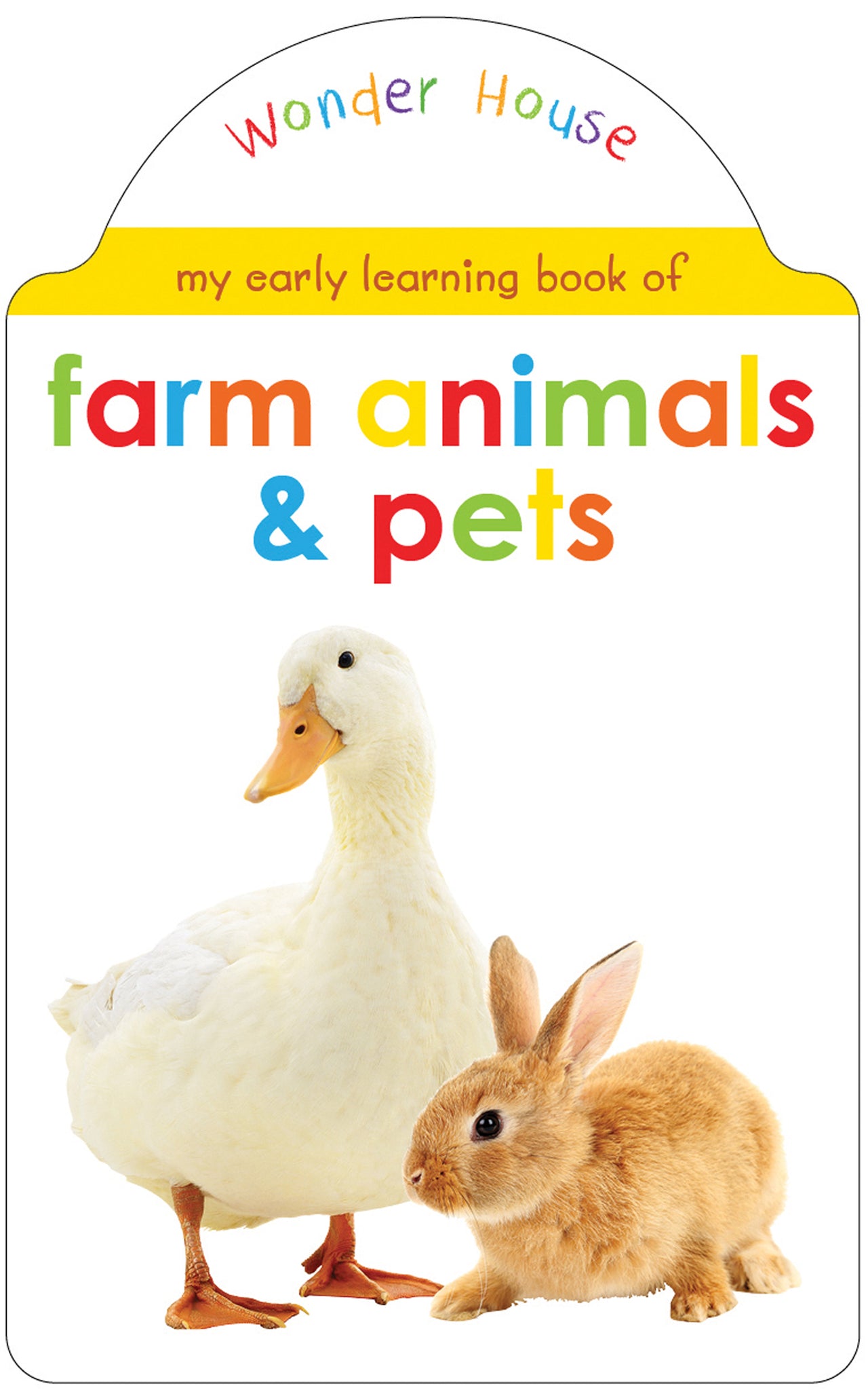 My Early Learning Book of Farm Animals and Pets: Attractive Shape Board Books For Kids