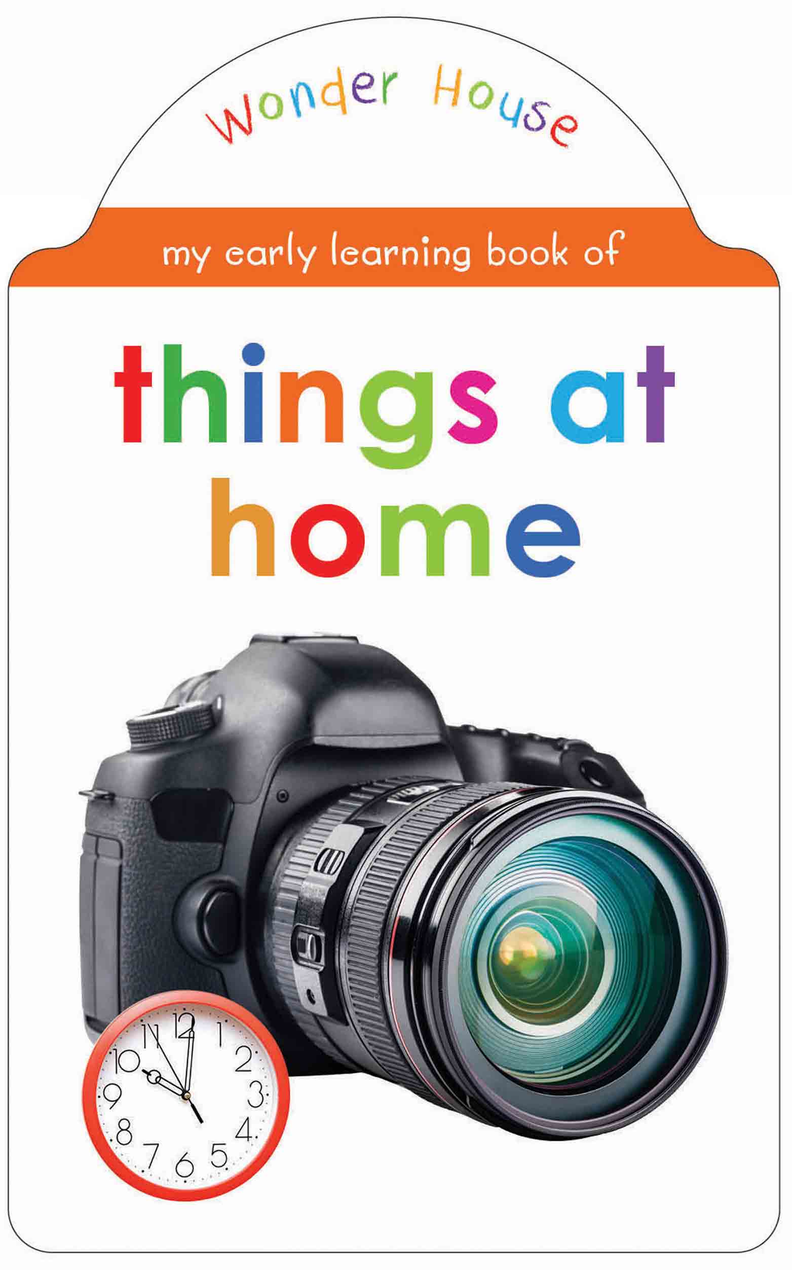My early learning book of Things At Home: Attractive Shape Board Books For Kids