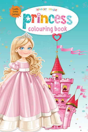 Princess Colouring Book (Giant Book Series): Jumbo Sized Colouring Books