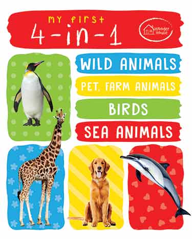My First 4 In 1 One Wild Animals, Pet and Farm Animals, Birds, Sea Animals: Padded Board Books