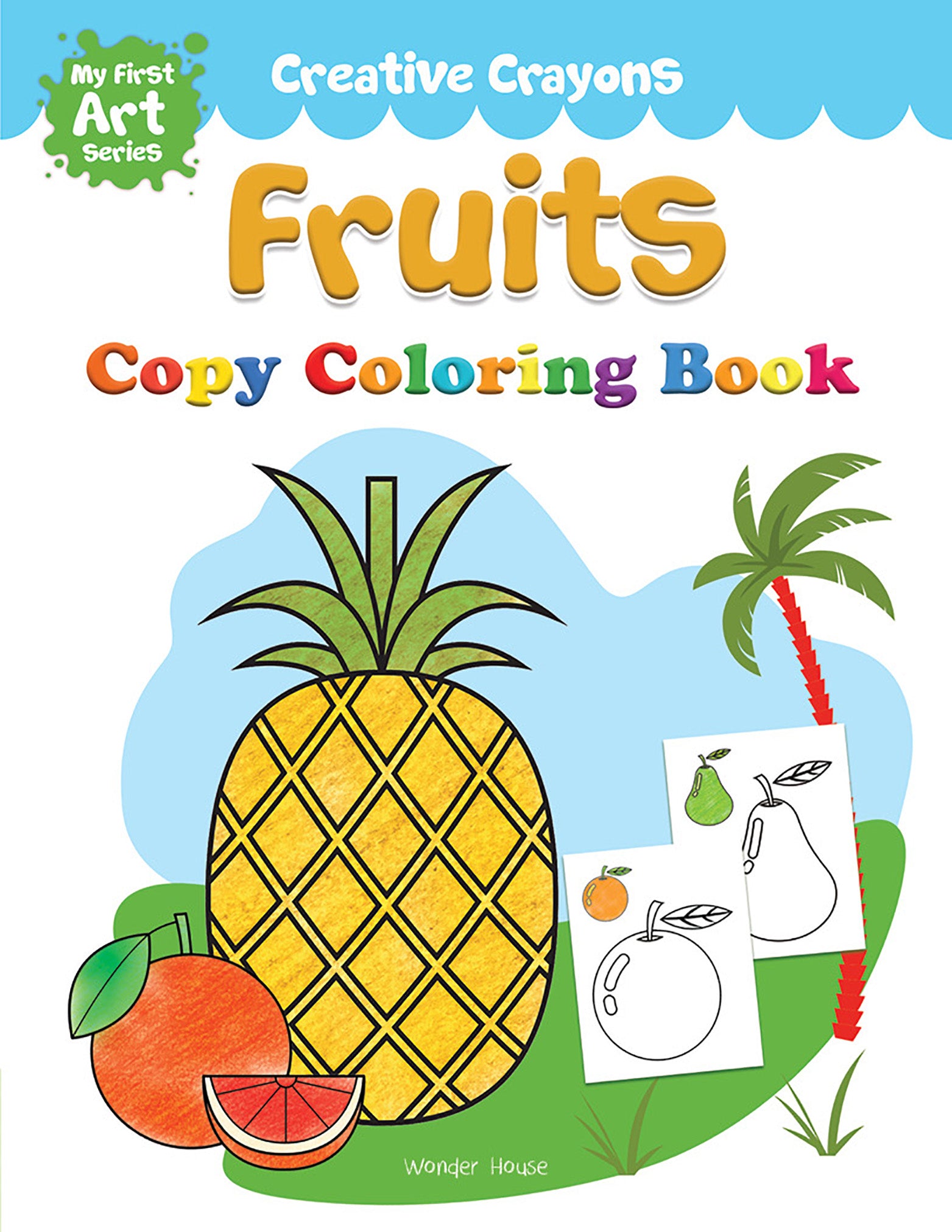 Colouring Book of Fruits: Creative Crayons Series - Crayon Copy Colour Books